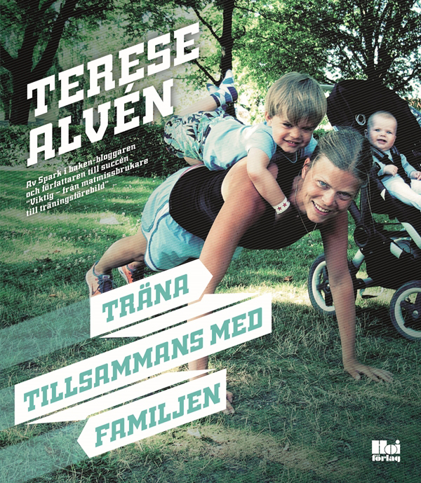 Träna tillsammans med familjen - Terese Alvén